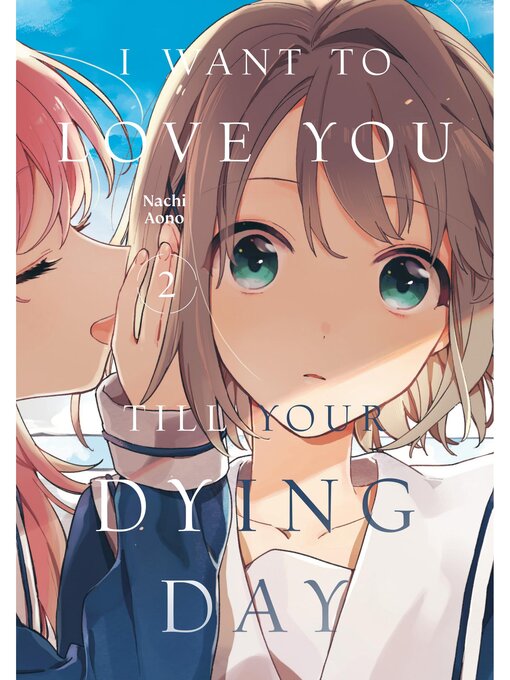 Cover image for I Want to Love You Till Your Dying Day, Volume 2